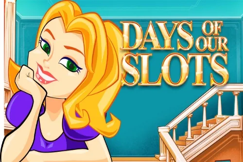 Days of our Slots Slot Oyunları Görseli