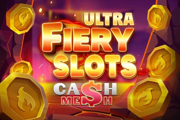 Fiery Slots Cash Mesh Ultra Slot Oyunları Görseli
