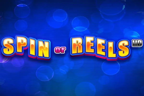 Spin or Reels HD Slot Oyunları Görseli
