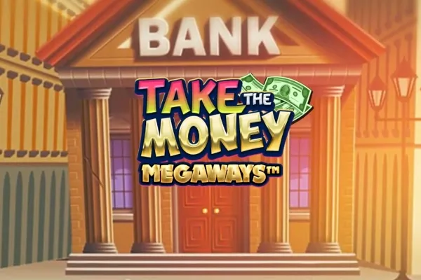 Take the Money Megaways Slot Oyunları Görseli