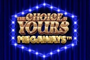 The Choice is Yours Megaways Slot Oyunları Görseli