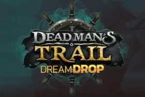 Dead Man's Trail Dream Drop Slot Oyunları Görseli